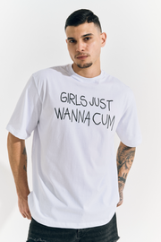 Camiseta GIRLS JUST WANNA CUM